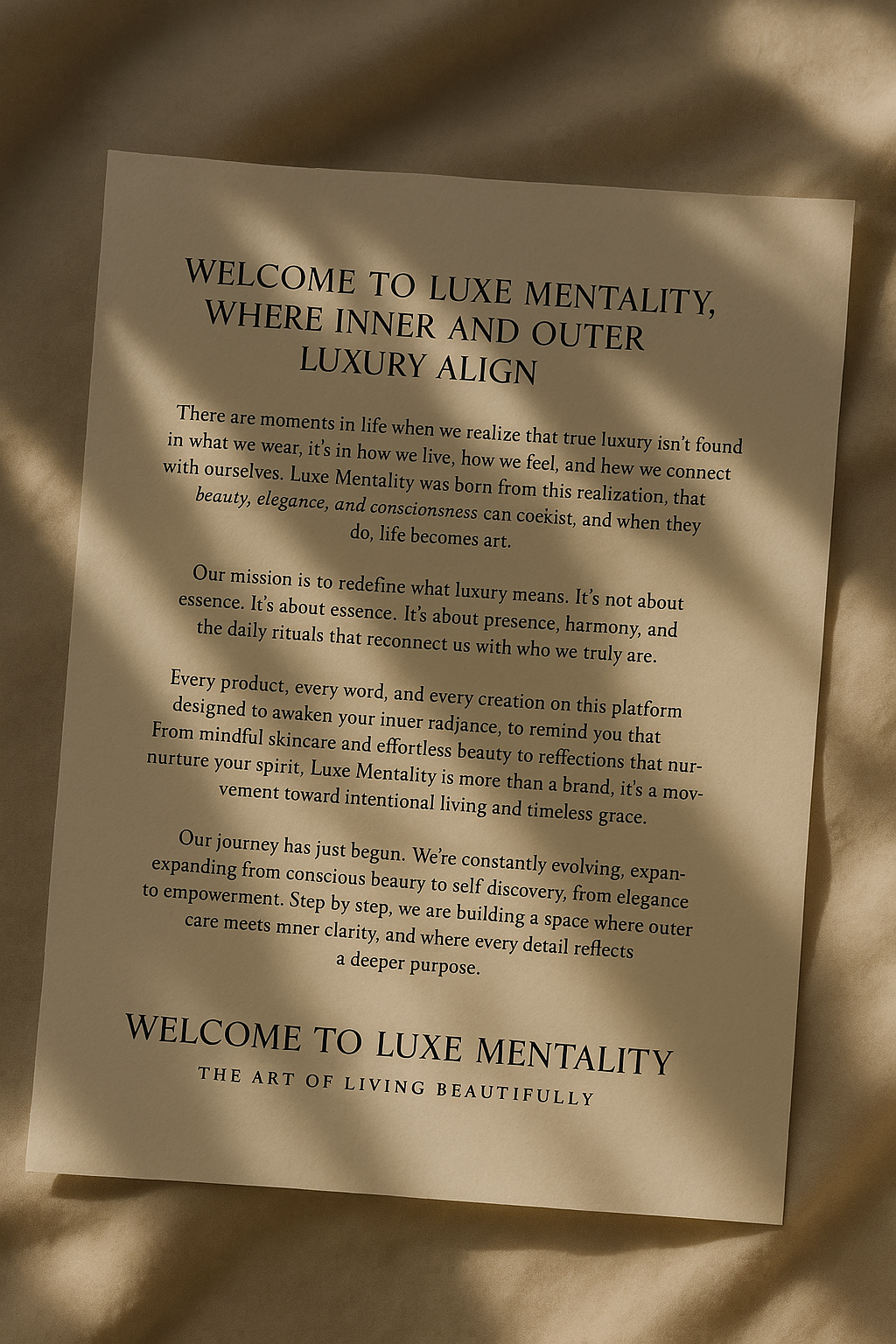 Luxury is a state of mind.